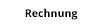 Rechnung