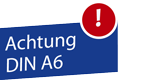 Achtung DIN A6